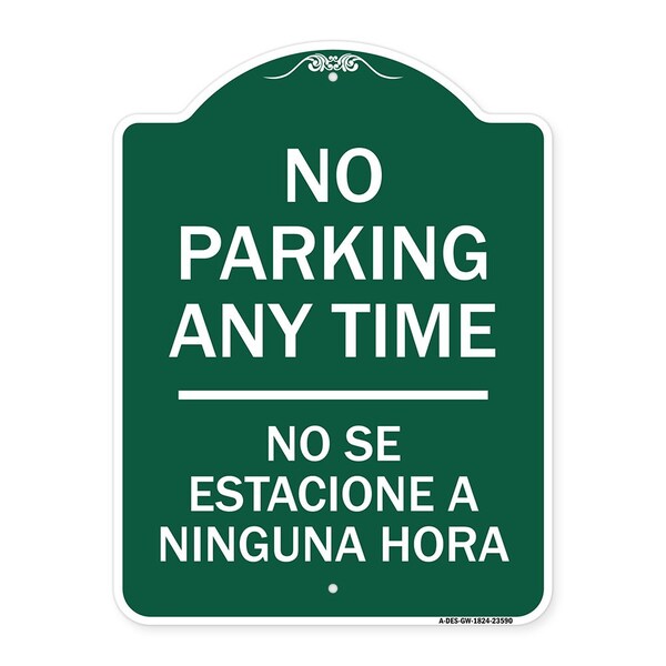 No Se Estacione a Ninguna Hora, Green & White Aluminum Architectural Sign, 18" H, GW-1824-23590